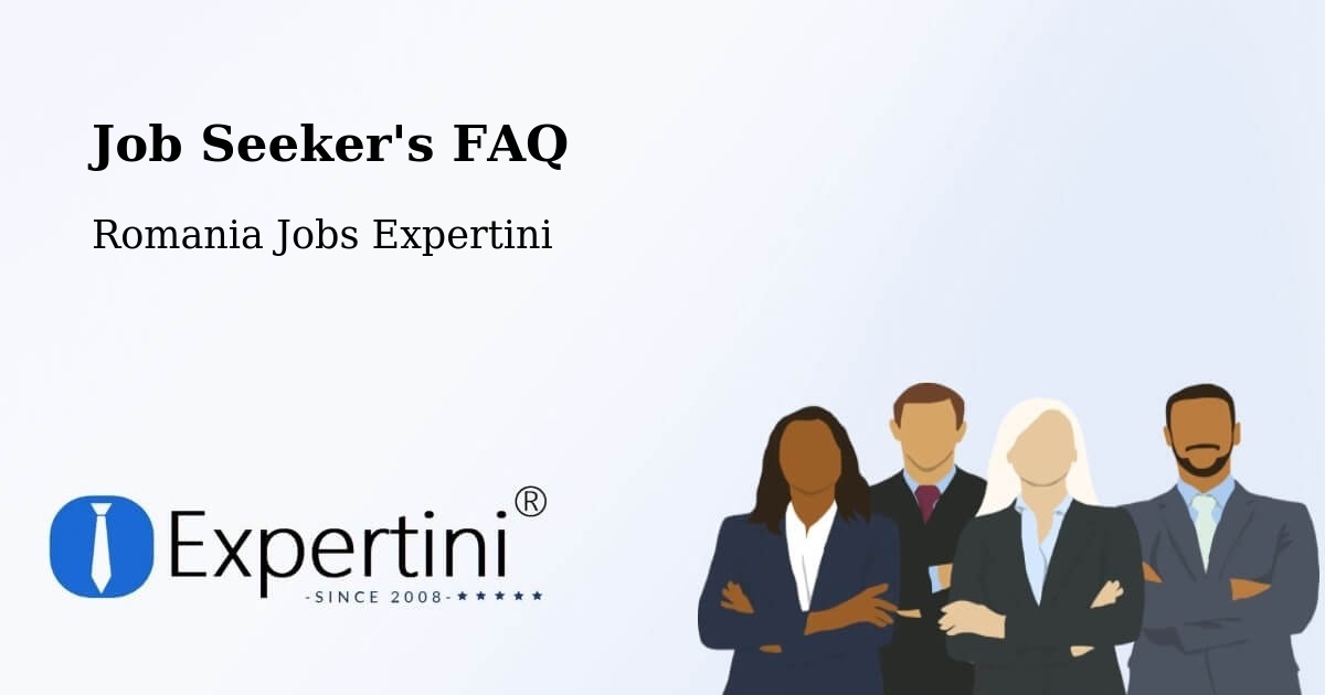 Job Seeker FAQ – Comuna Gurasada - Romania Jobs Expertini